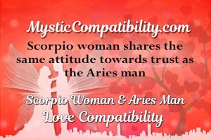 Scorpio Woman Aries Man Compatibility - Mystic Compatibility