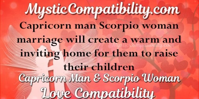 Capricorn Man Scorpio Woman Compatibility - Mystic Compatibility