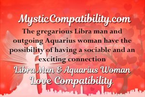 Libra Man Aquarius Woman Compatibility - Mystic Compatibility