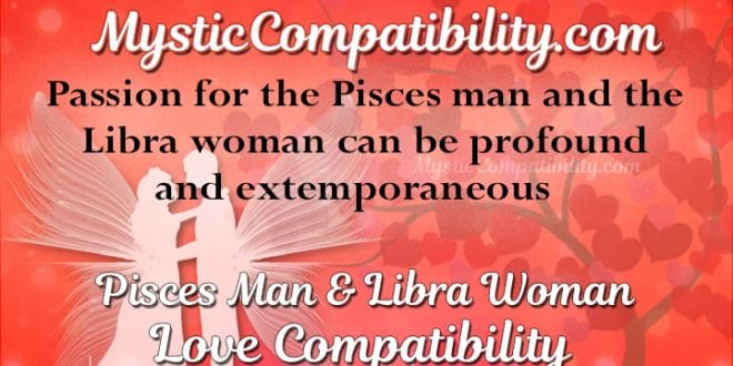 Pisces Man Libra Woman Compatibility - Mystic Compatibility