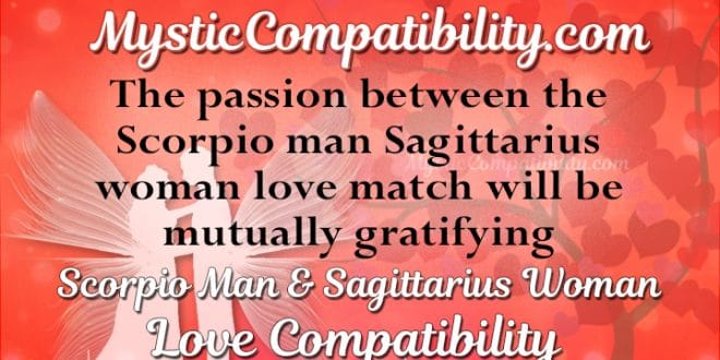 Scorpio Man Sagittarius Woman Compatibility Mystic Compatibility