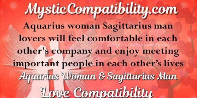 Aquarius Woman Sagittarius Man Compatibility - Mystic ...