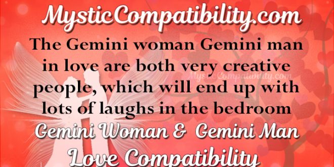 Gemini Woman Gemini Man Compatibility - Mystic Compatibility