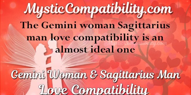 Gemini Woman Sagittarius Man Compatibility - Mystic Compatibility