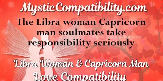Libra Woman Capricorn Man Compatibility - Mystic Compatibility