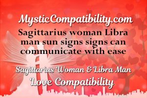 Sagittarius Woman Libra Man Compatibility - Mystic Compatibility