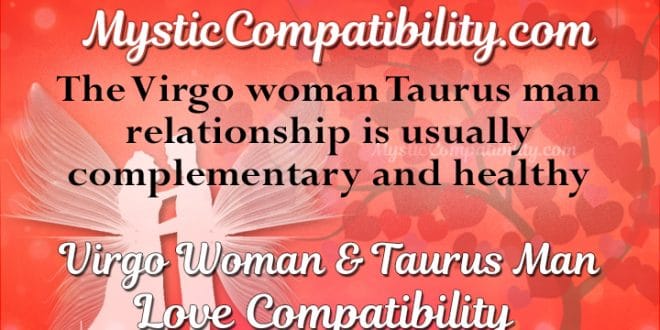 Virgo Woman Taurus Man Compatibility - Mystic Compatibility