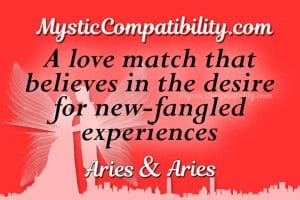 Aries Aries Compatibility - Mystic Compatibility